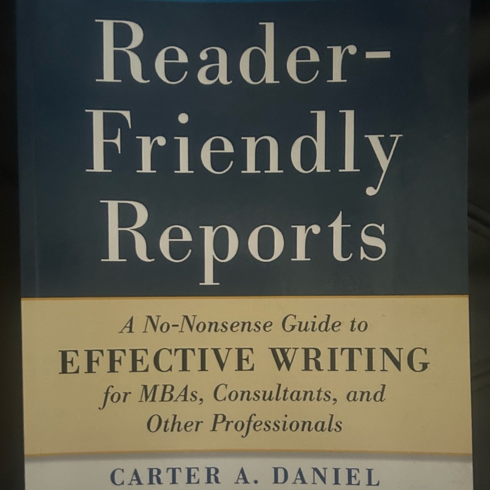 Reader-Friendly Reports by Carter A. Daniel - Blue and White